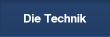 Die Technik